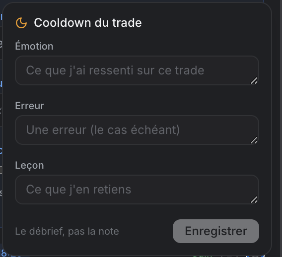 L'écran de cooldown par trade du Carnet du Trader : émotion ressentie, erreur éventuelle et leçon retenue, avec la mention « le débrief, pas la note »