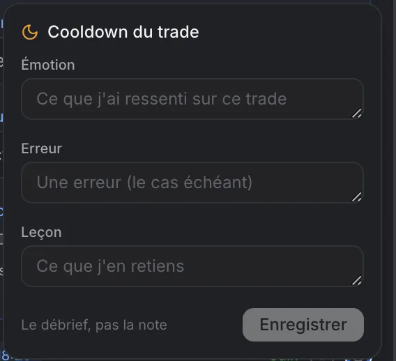 L'écran de cooldown par trade du Carnet du Trader : émotion ressentie, erreur éventuelle et leçon retenue, avec la mention « le débrief, pas la note »