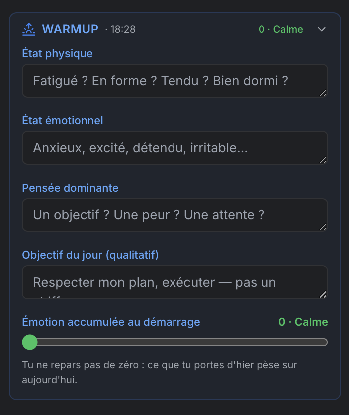 L'écran de warmup du Carnet du Trader : état physique, état émotionnel, pensée dominante, objectif du jour et jauge d'émotion accumulée au démarrage
